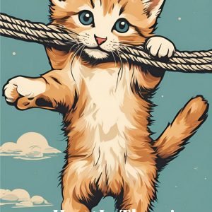 Hang in There Kitten Poster